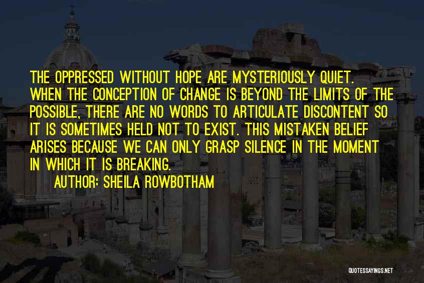 Breaking My Silence Quotes By Sheila Rowbotham