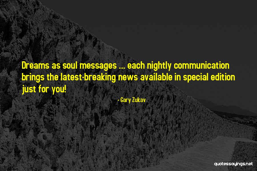 Breaking News Quotes By Gary Zukav