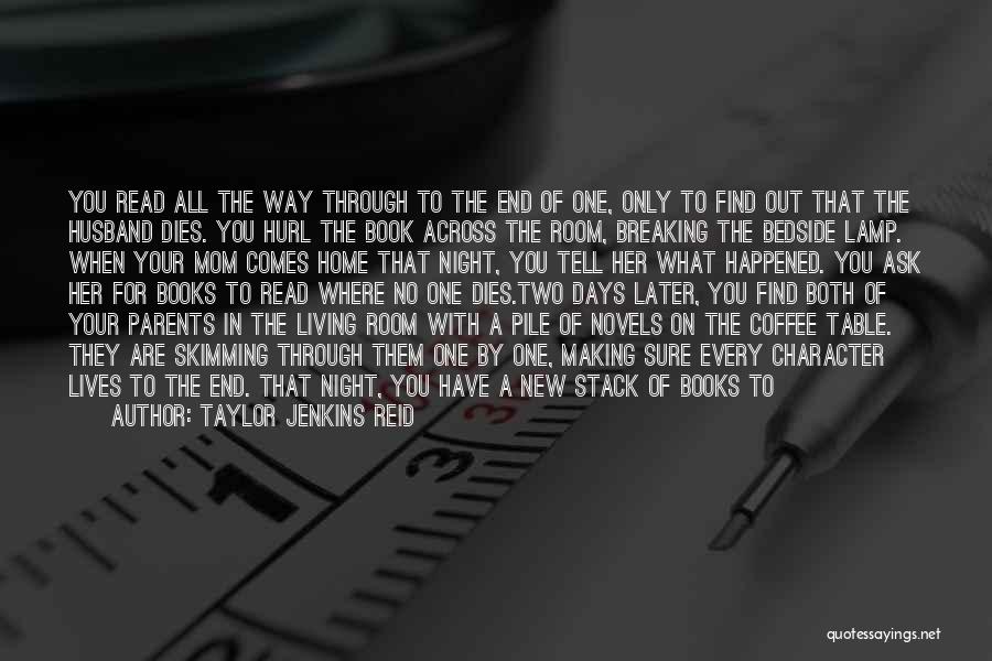 Breaking Night Book Quotes By Taylor Jenkins Reid