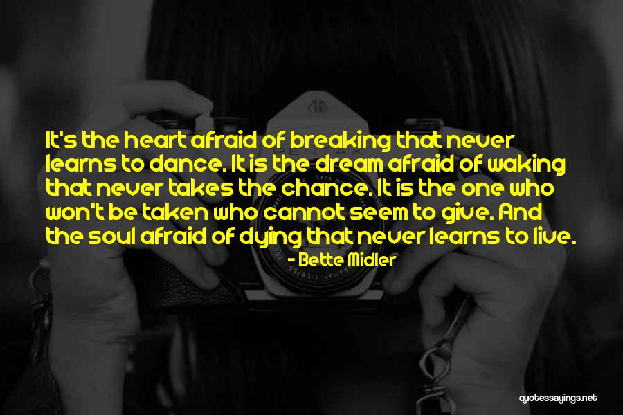 Breaking One's Heart Quotes By Bette Midler Breaking One's Heart Quotes By Bette Midler