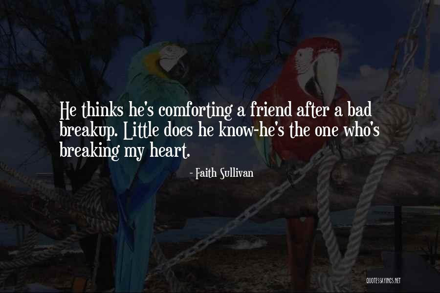 Breaking One's Heart Quotes By Faith Sullivan Breaking One's Heart Quotes By Faith Sullivan