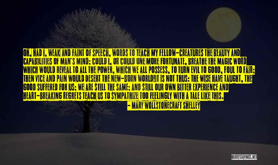 Breaking One's Heart Quotes By Mary Wollstonecraft Shelley Breaking One's Heart Quotes By Mary Wollstonecraft Shelley