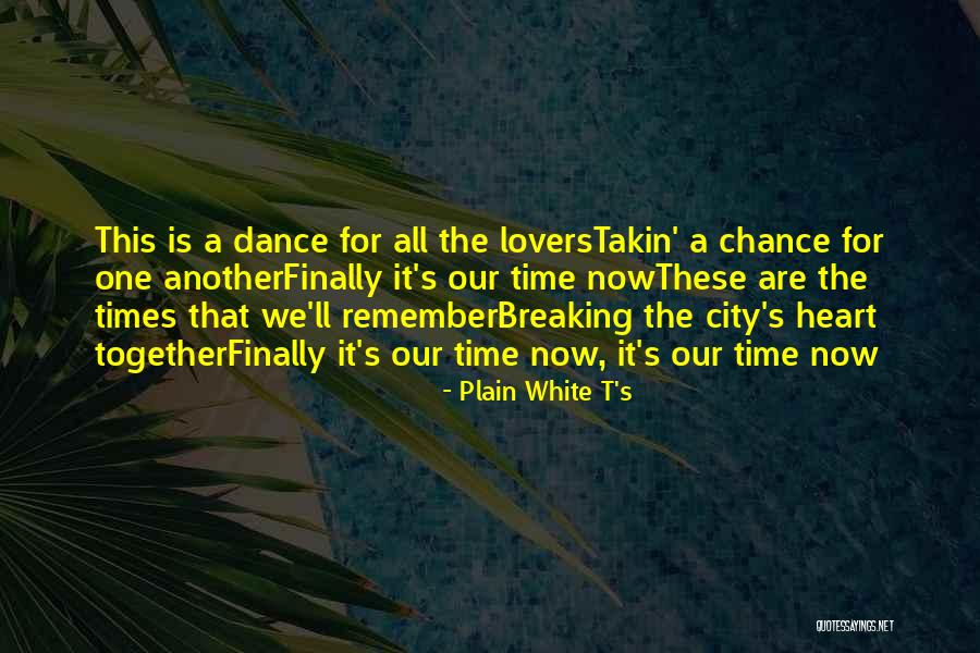 Breaking One's Heart Quotes By Plain White T's Breaking One's Heart Quotes By Plain White T's
