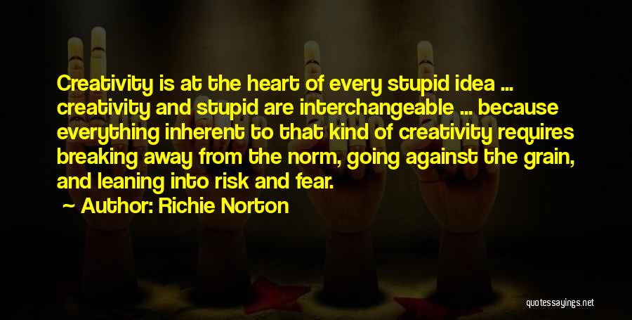 Breaking Out Of The Norm Quotes By Richie Norton