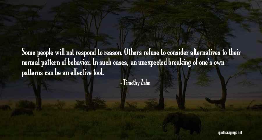 Breaking Patterns Quotes By Timothy Zahn Breaking Patterns Quotes By Timothy Zahn