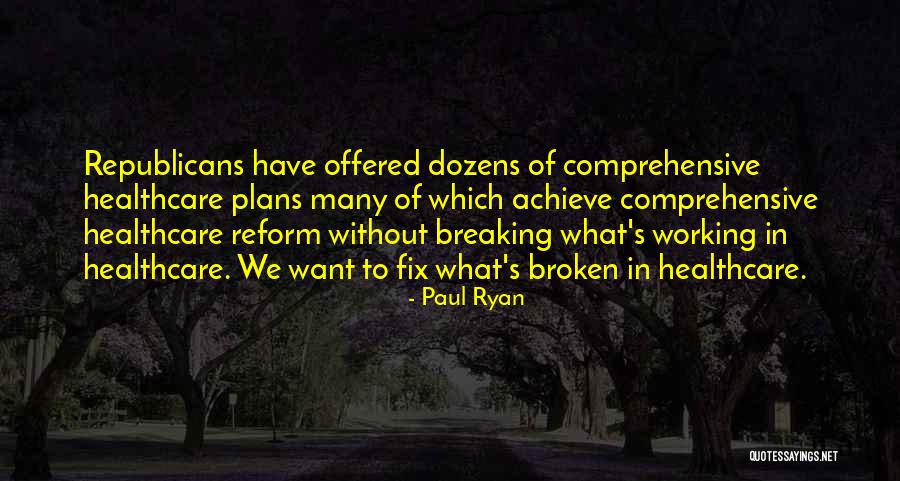 Breaking Plans Quotes By Paul Ryan Breaking Plans Quotes By Paul Ryan