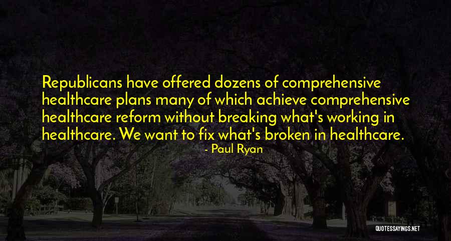 Breaking Plans Quotes By Paul Ryan