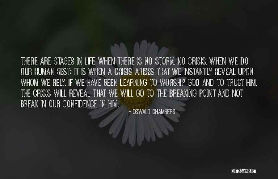 Breaking Point In Life Quotes By Oswald Chambers