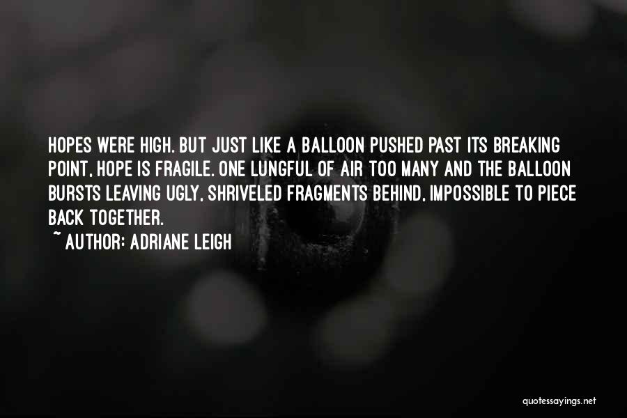Breaking Point Quotes By Adriane Leigh