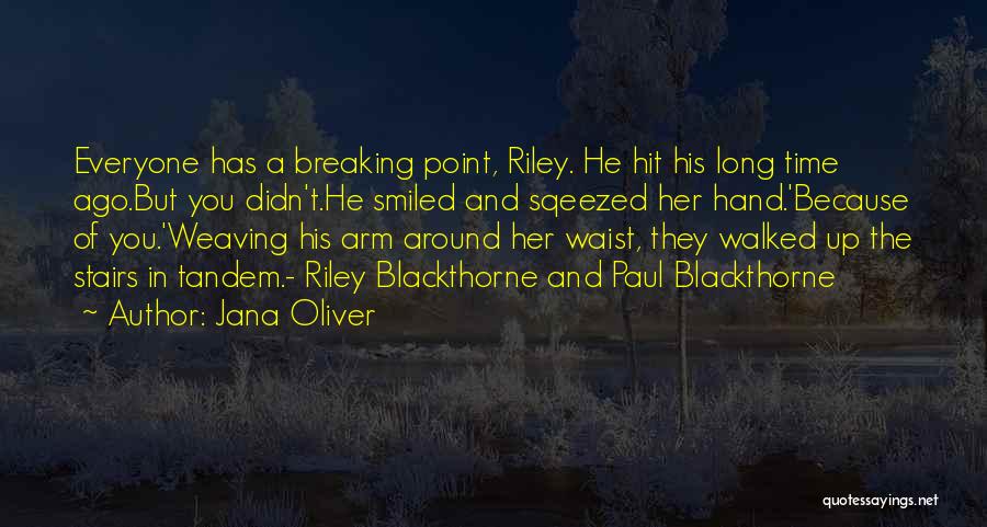 Breaking Point Quotes By Jana Oliver
