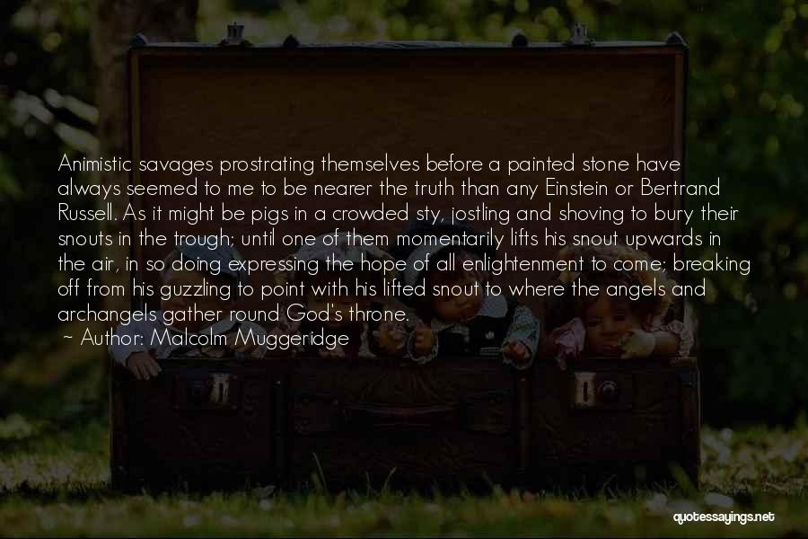 Breaking Point Quotes By Malcolm Muggeridge