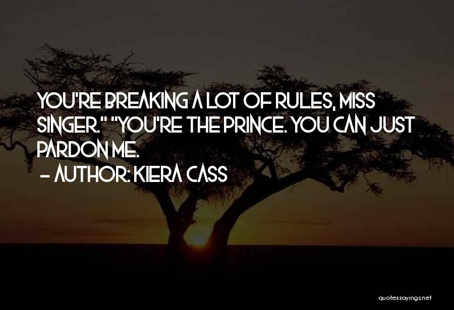 Breaking Quotes By Kiera Cass