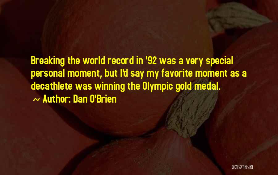 Breaking Record Quotes By Dan O'Brien