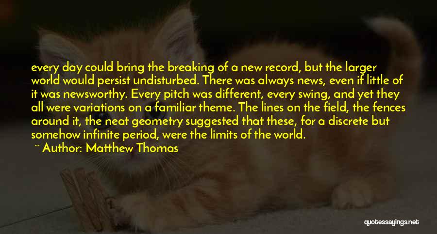 Breaking Record Quotes By Matthew Thomas