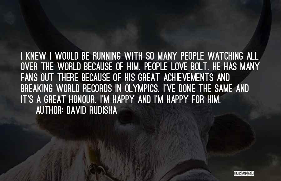 Breaking Records Quotes By David Rudisha