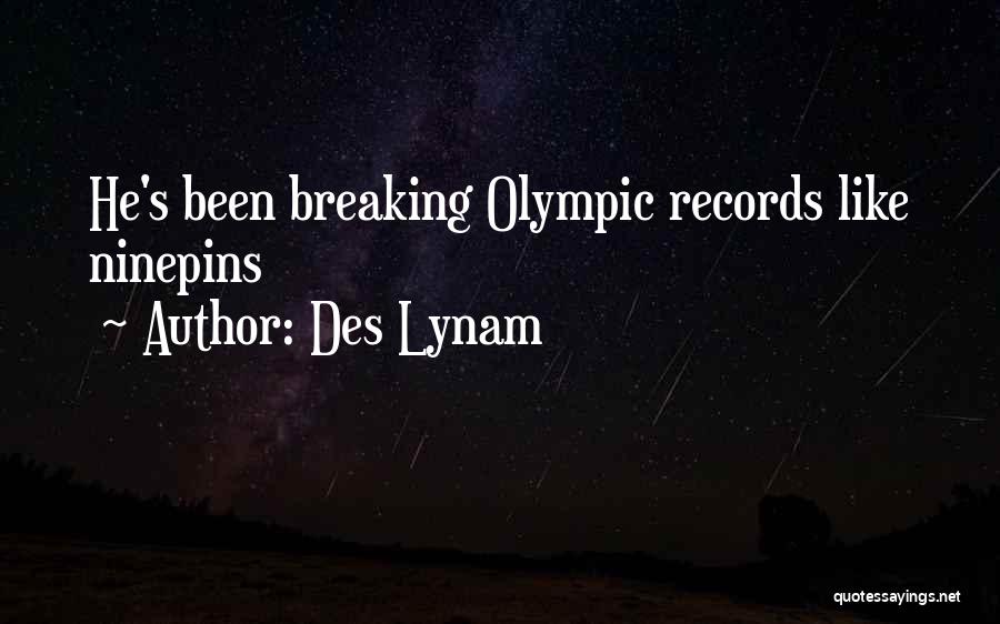 Breaking Records Quotes By Des Lynam