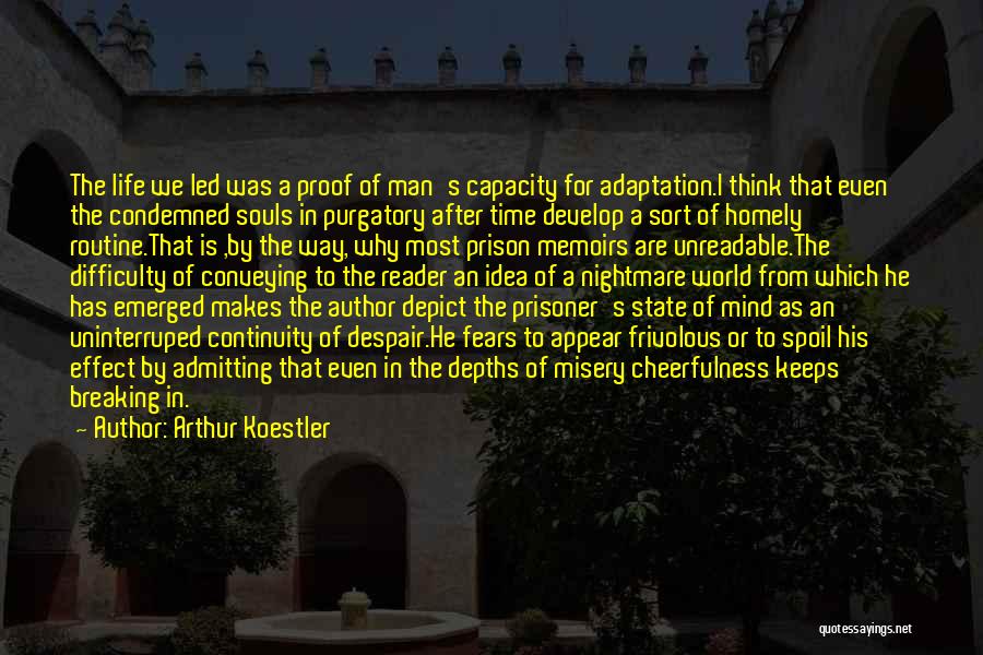 Breaking Routine Quotes By Arthur Koestler