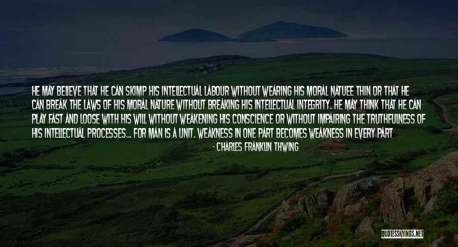 Breaking The Laws Quotes By Charles Franklin Thwing Breaking The Laws Quotes By Charles Franklin Thwing