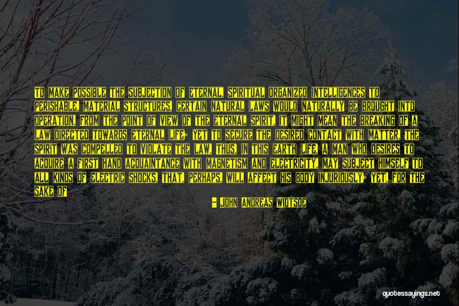 Breaking The Laws Quotes By John Andreas Widtsoe Breaking The Laws Quotes By John Andreas Widtsoe