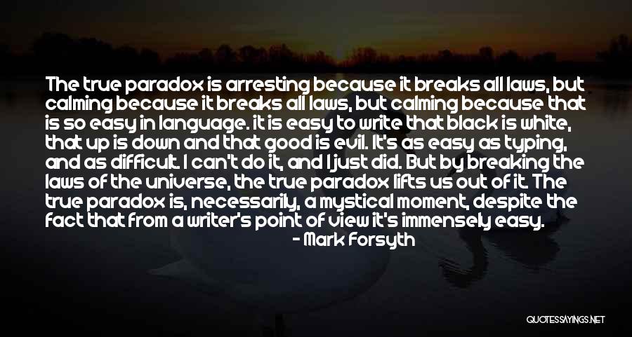 Breaking The Laws Quotes By Mark Forsyth Breaking The Laws Quotes By Mark Forsyth