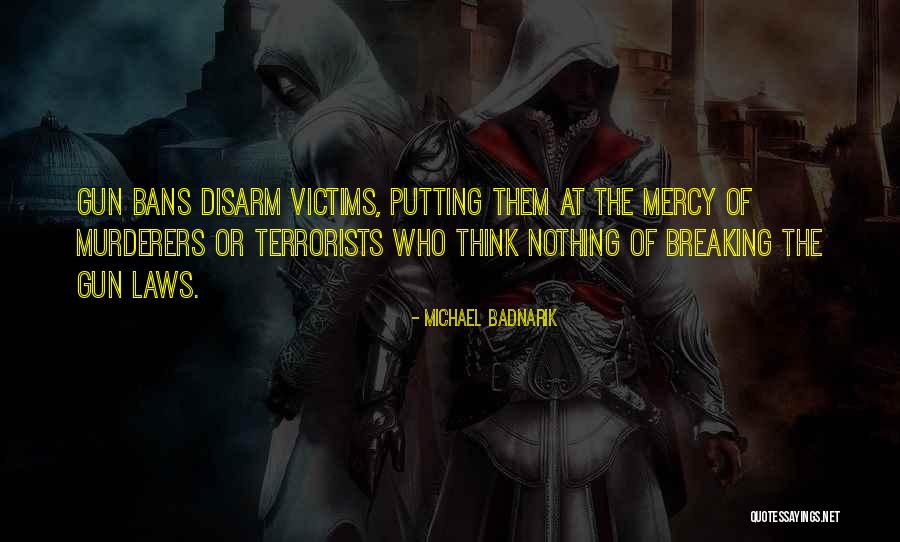 Breaking The Laws Quotes By Michael Badnarik Breaking The Laws Quotes By Michael Badnarik