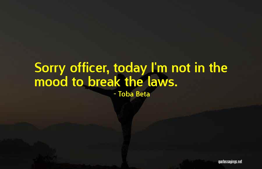 Breaking The Laws Quotes By Toba Beta Breaking The Laws Quotes By Toba Beta