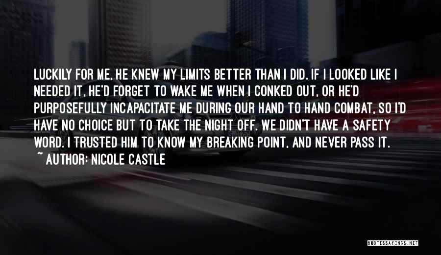 Breaking The Limits Quotes By Nicole Castle