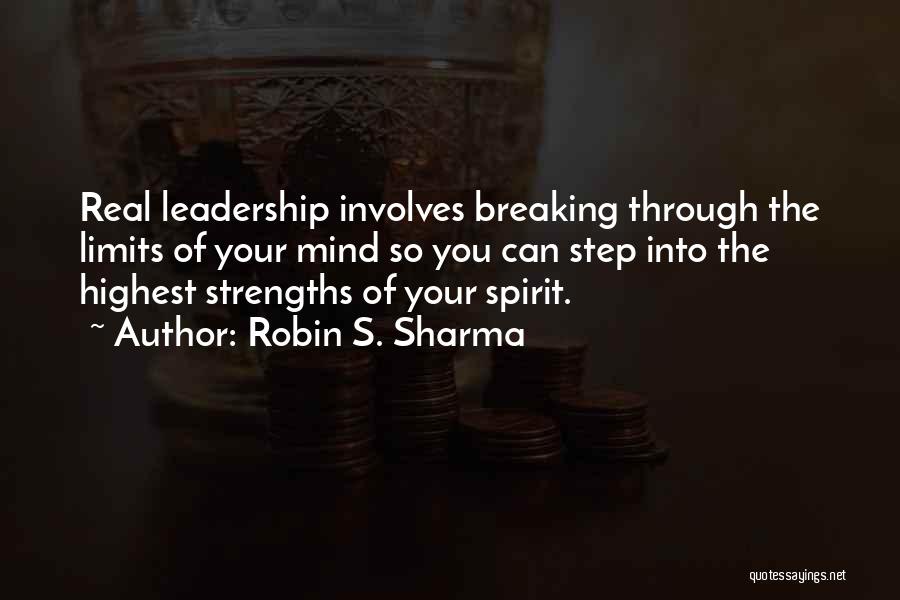 Breaking The Limits Quotes By Robin S. Sharma