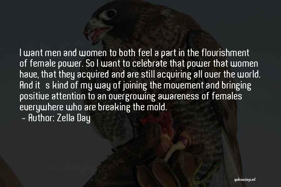 Breaking The Mold Quotes By Zella Day