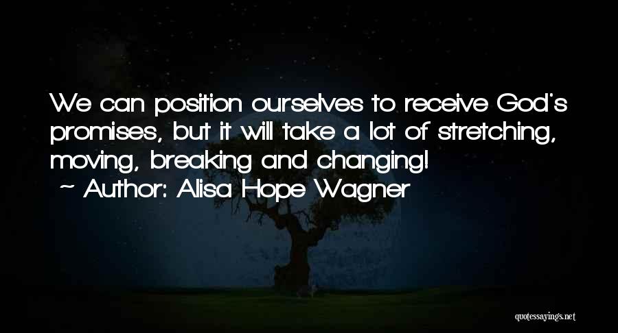 Breaking The Promises Quotes By Alisa Hope Wagner
