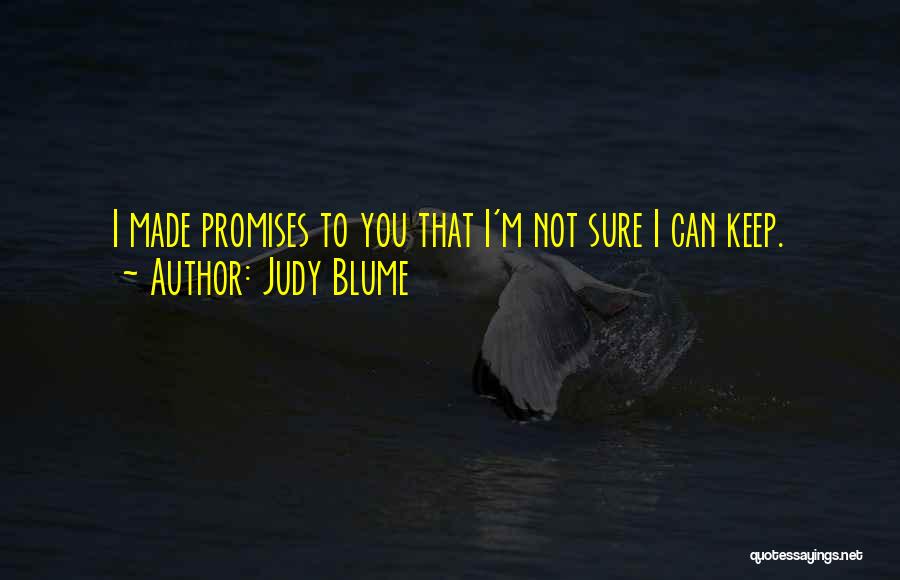 Breaking The Promises Quotes By Judy Blume