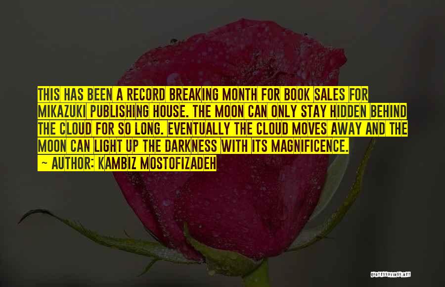 Breaking The Record Quotes By Kambiz Mostofizadeh