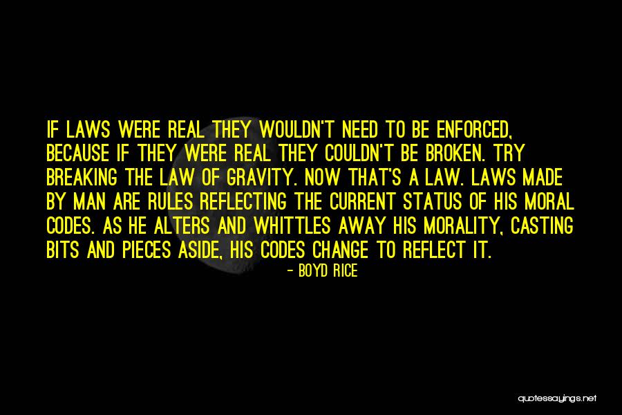 Breaking The Rules Quotes By Boyd Rice Breaking The Rules Quotes By Boyd Rice