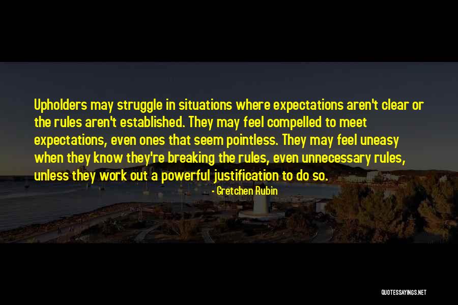 Breaking The Rules Quotes By Gretchen Rubin Breaking The Rules Quotes By Gretchen Rubin