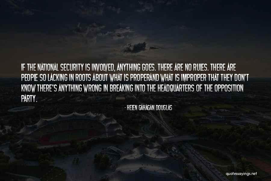 Breaking The Rules Quotes By Helen Gahagan Douglas Breaking The Rules Quotes By Helen Gahagan Douglas