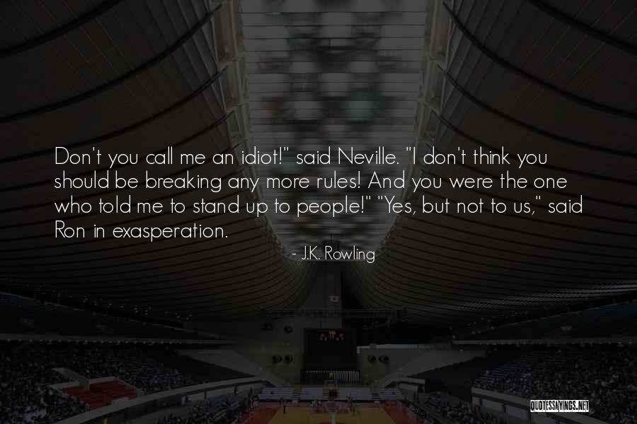 Breaking The Rules Quotes By J.K. Rowling Breaking The Rules Quotes By J.K. Rowling