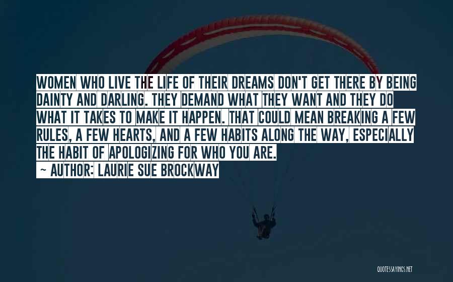 Breaking The Rules Quotes By Laurie Sue Brockway