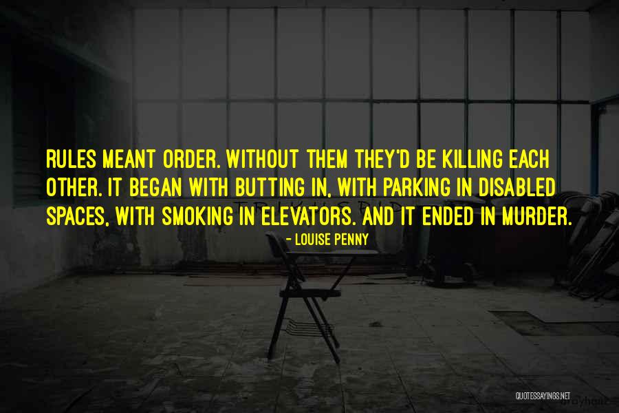 Breaking The Rules Quotes By Louise Penny Breaking The Rules Quotes By Louise Penny