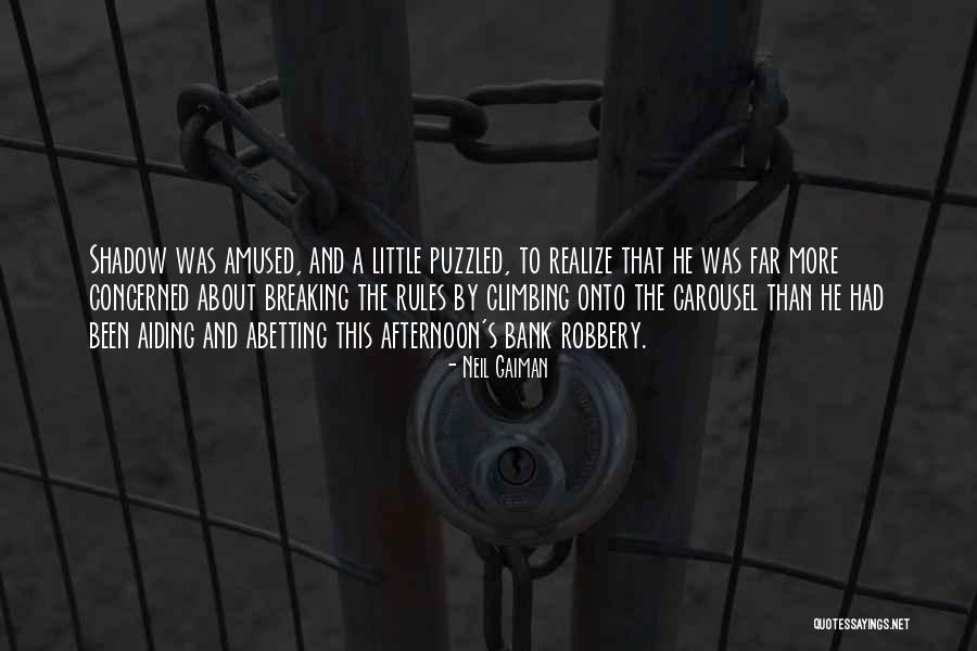 Breaking The Rules Quotes By Neil Gaiman Breaking The Rules Quotes By Neil Gaiman