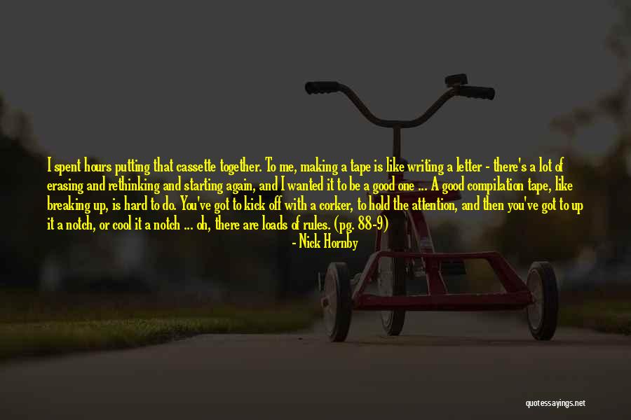 Breaking The Rules Quotes By Nick Hornby Breaking The Rules Quotes By Nick Hornby