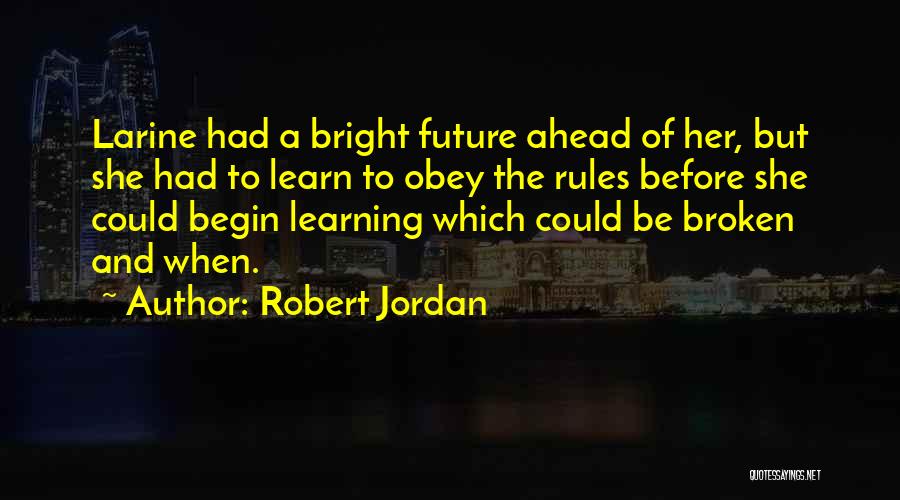 Breaking The Rules Quotes By Robert Jordan