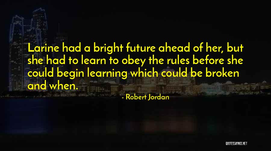 Breaking The Rules Quotes By Robert Jordan Breaking The Rules Quotes By Robert Jordan
