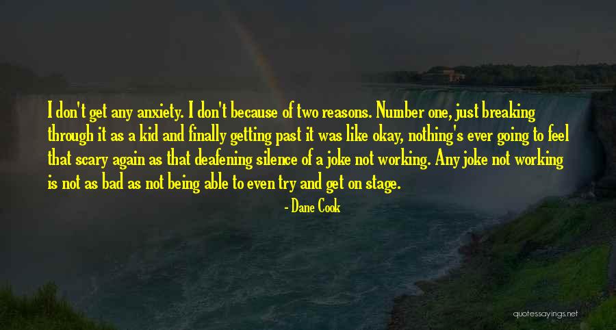 Breaking Through Quotes By Dane Cook