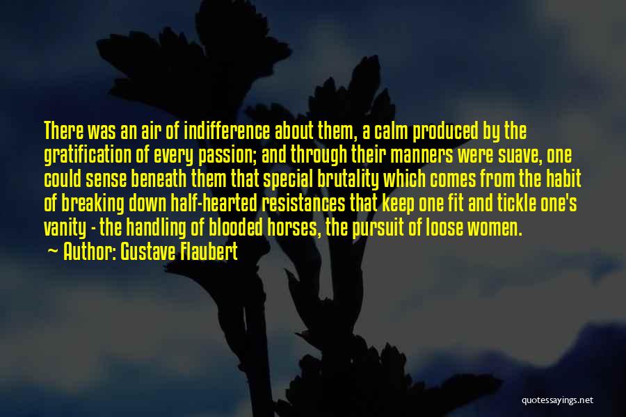 Breaking Through Quotes By Gustave Flaubert