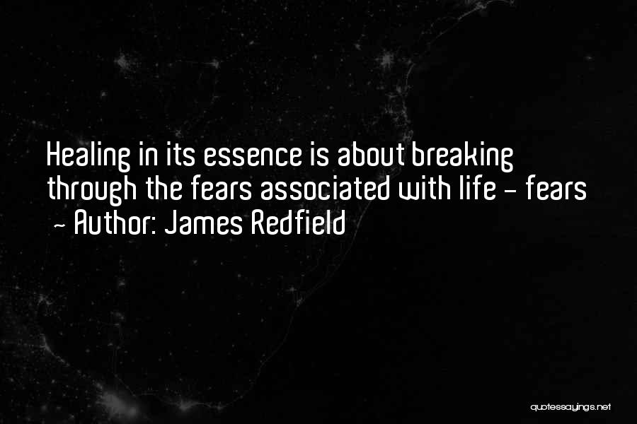 Breaking Through Quotes By James Redfield