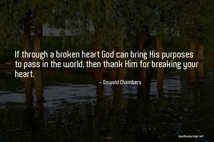 Breaking Through Quotes By Oswald Chambers