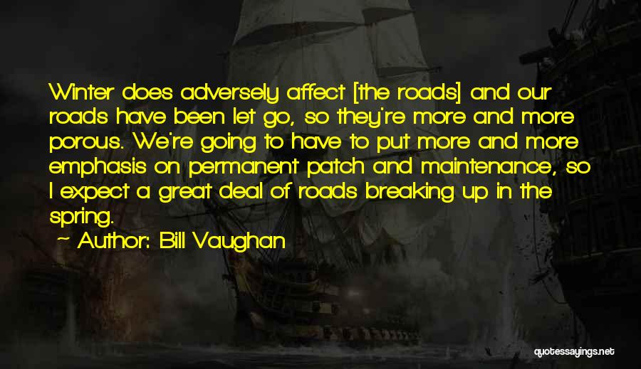 Breaking Up And Letting Go Quotes By Bill Vaughan