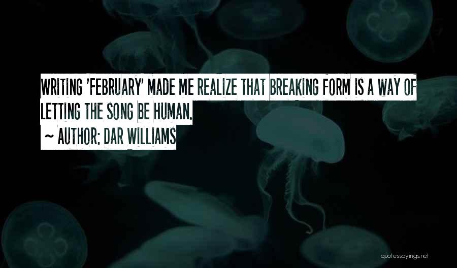 Breaking Up And Letting Go Quotes By Dar Williams