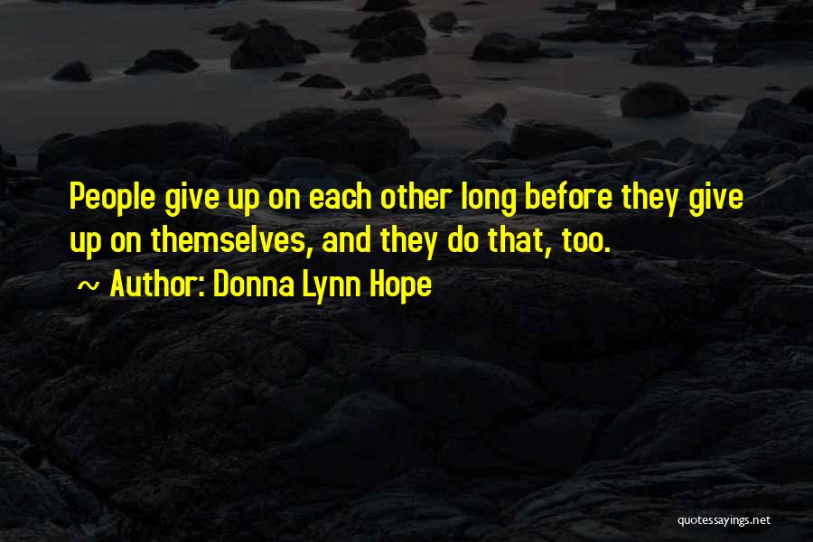 Breaking Up And Letting Go Quotes By Donna Lynn Hope