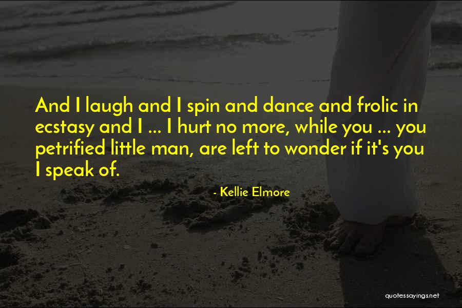 Breaking Up And Moving On Quotes By Kellie Elmore